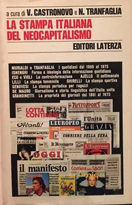 CASTRONOVO-TRANFAGLIA, LA STAMPA ITALIANA DEL NEOCAPITALISMO,  LATERZA - Foto 1 di 1