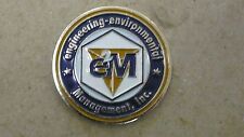 ENGINEERING-ENVIRONMENTAL MANAGEMENT, INC. CHALLENGE COIN