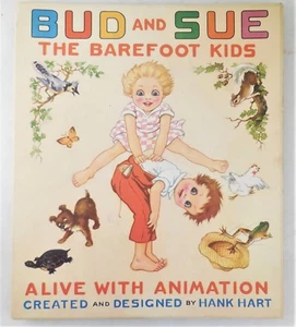 BUD AND SUE THE BAREFOOT KIDS, Hank Hart - 1946 Nursery Animated Book Children - Picture 1 of 10