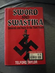 Sword & Swastika: Generals And Nazis In The Third Reich By Telford Taylor; 1995 - Picture 1 of 7
