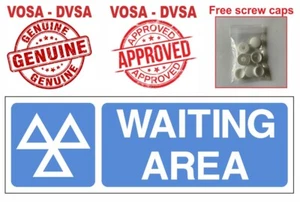 MOT WAITING AREA SIGN / MOT SIGN / MOT SIGNS / MOT SIGN PACK / VOSA DVSA / VTS - Picture 1 of 6