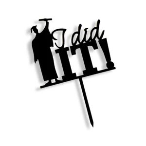 Cake topper acrilico buona laurea l'ho fatto nero decorazione festa idea design - Foto 1 di 3