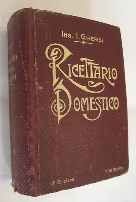 MANUALI HOEPLI I. Ghersi - Ricettario Domestico. Enciclopedia per la Casa (1920) - Immagine 1 di 4