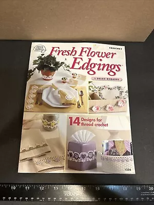 NEW FRESH FLOWER EDGINGS 14 HOME DECOR DESIGNS CROCHET PATTERN BOOK - Image 1 of 4