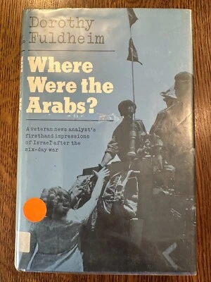 Where Were the Arabs? by Dorothy Fuldheim 1967 HC ISRAEL JUDAISM JEWISH HISTORY Foto 1 de 4