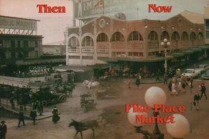 Seattle's Pike Place Market Then and Now, Seattle Washington WA --- Postcard - Picture 1 of 2