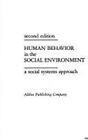 Human Behavior in the Social Environment Ralph E., Carter, Irl An