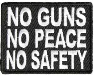 NO GUNS NO PEACE NO SAFETY PATCH - Color - Veteran Owned Business. - Imagen 1 de 2