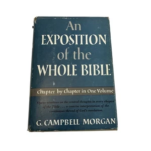 An Exposition on The Whole Bible Chapter by Chapter, G. Campbell Morgan 1959 - Picture 1 of 7