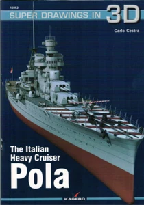 The Italian Heavy Cruiser Pola - Super Drawings in 3D - Kagero ENGLISH - Foto 1 di 5