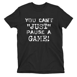 You Cant Just Pause A Game Kids ORGANIC Cotton T-shirt Funny Gaming PS4 Xbox Tee