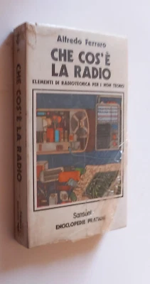Che cos'è la radio. Elementi di radiotecnica A.FERRARO Sansoni SIGILLATO - Immagine 1 di 3