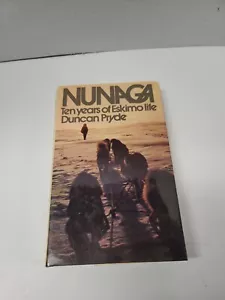 Nunaga: Ten Years of Eskimo Life by Duncan Pryde (1972, Book, Illustrated) HD DJ - Foto 1 di 8