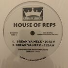 House Of Reps - Break Ya Neck 12“ Vinyl 1999 Indie Rap