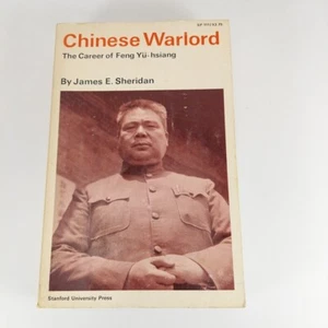 Chinese Warlord The Career of Feng Yu-hsiang by James E. Sheridan 1970 PB - Picture 1 of 12