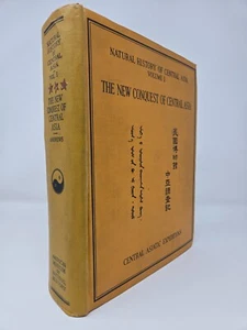 New Conquest of Central Asia, Asiatic Expeditions, Roy Chapman Andrews 1st 1932 - Picture 1 of 12