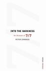Into the Darkness:: An Account of 7/7 by Zimonjic, Peter Paperback Book The Fast