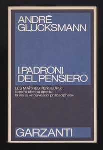 The Masters of Thought Andrè Glucksmann Garzanti 1977 - Picture 1 of 1