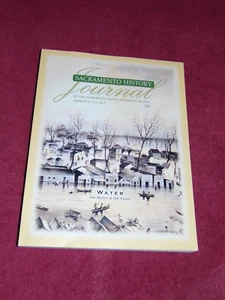 2006 VOL. VI NO. 1,2,3 & 4 SC BOOK: "SACRAMENTO HISTORY JOURNAL"; WATER HISTORY - Picture 1 of 13