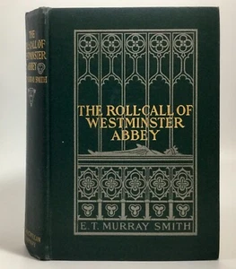 E.T. Murray Smith THE ROLL-CALL OF WESTMINSTER ABBEY 1902 Illustrated - Imagen 1 de 12