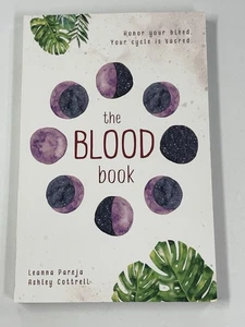 Blutbuch: Ehre dein Blut. Dein Zyklus ist heilig von Leanna Pareja, Ashley... - Bild 1 von 4