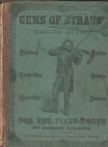 GEMS OF STRAUSS: DANCE MUSIC FOR THE PIANO-FORTE BY JOHANNN STRAUSS 1872 - Bild 1 von 1