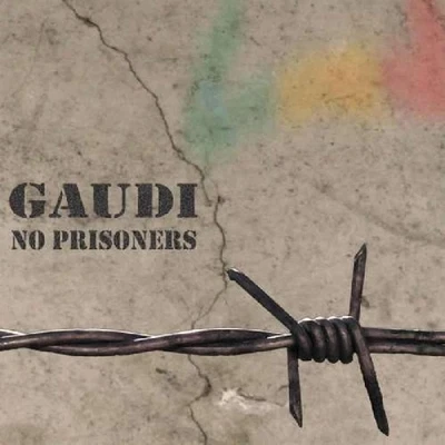 Gaudi No Prisoners (CD) (US IMPORT) - image 1 of 2