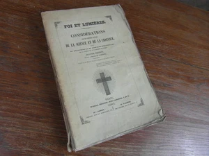 FOI ET LUMIERES CONSIDERATIONS SUR LES RAPPORTS ACTUELS SCIENCE ET CROYANCE 1844 - Picture 1 of 5