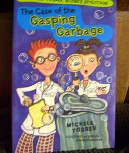 THE CASE OF THE GASPING GARBAGE BY MICHELE TORREY SCIENCE DETECTIVES - Picture 1 of 1