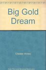 The Big Gold Dream-Chester Himes