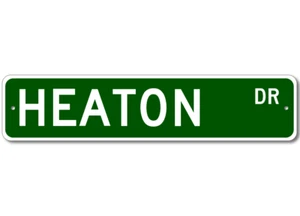 HEATON Drive Custom Street Sign Personalized Last Name Aluminum Metal Plaque - Picture 1 of 1