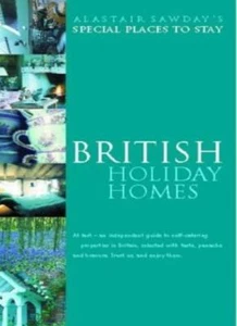 British Holiday Homes (Alastair Sawday's Special Places to Stay) By Alastair Sa - Picture 1 of 1