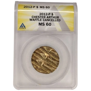2012 ERROR ANACS MS60 WAFFLED Chester Arthur President Dollar $1 Waffle Coin 2A - Picture 1 of 3