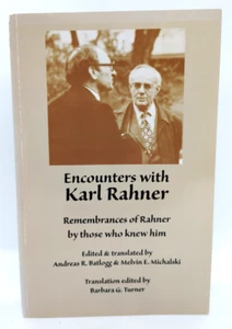 Encounters with Karl Rahner : Remembrances of Rahner by Those Who Knew Him - Picture 1 of 5