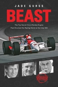 Beast: The Top Secret Ilmor-Penske Engine That Shocked the Racing World at the I - Imagen 1 de 1