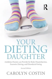 Your Dieting Daughter: Antidotes Parents can Provide for Body Dissatisfactio... - Picture 1 of 1