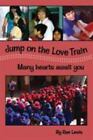 SIGNED! Jump on the LOVE Train: Many Hearts Await You By Rae Lewis - CW Shelter
