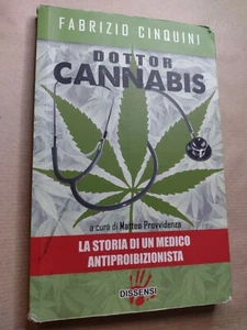 Fabrizio Cinquini DOTTOR CANNABIS / Dissensi prima edizione 2016 - Imagen 1 de 1