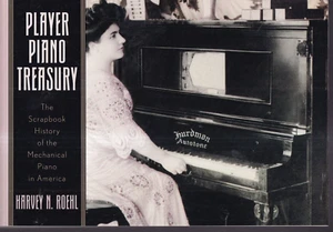 PLAYER PIANO TREASURY: By Harvey N. Roehl (2009 Softcover){W7} - Picture 1 of 4