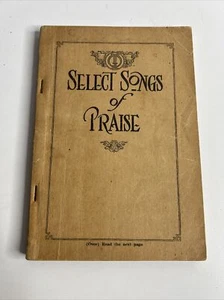 Select Songs of Praise vintage 1924 Samuel W Beasley & Son hymnal songbook - Picture 1 of 7