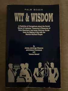 Palm Beach Wit and Wisdom : A Pastiche of Perceptions about the Social Mores and - Picture 1 of 1