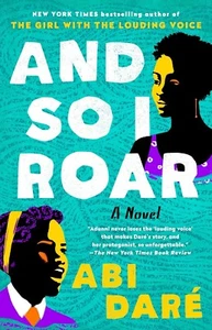 And So I Roar: A Novel by Abi Daré, Brand new, Hard Cover - Picture 1 of 1