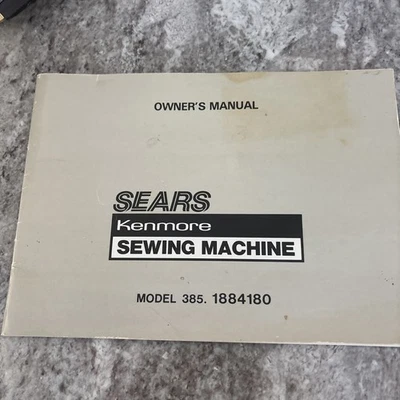 Vintage Sears Model 385. 1884180 Kenmore Sewing Machine Owner’s Manual Original - Image 1 of 3