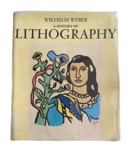 HISTORY OF LITHOGRAPHY By Wilhelm. Weber - Hardcover - 1966 - Picture 1 of 14