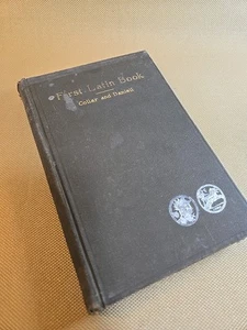 FIRST LATIN BOOK First Year Latin Book by Collar and Daniell 1899 Ginn & Co. - Picture 1 of 11