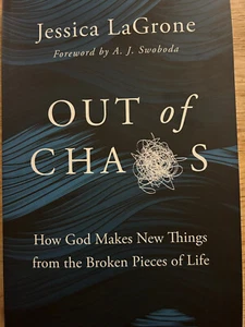 Out of Chaos : How God Makes New Things from the Broken Pieces of Life by... - Picture 1 of 2