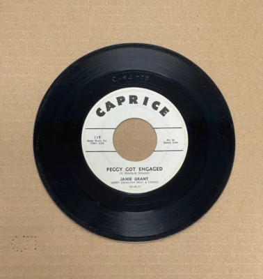 JANIE GRANT CAPRICE 45 PEGGY GOT ENGAGED/TWO IS COMPANY THREE IS A CROWD 119 - Image 1 of 2