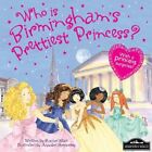 Who Is Birmingham's Prettiest Princess By Annabel(I Spenceley Book The Cheap