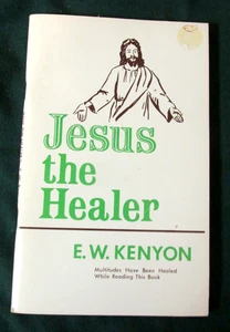 JESUS THE HEALER by E.W KENYON - PAPERBACK  - 21ST EDITION - 1968 - Imagen 1 de 4