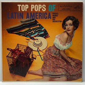 Rafael Munoz-Top Pops Of Latin America-RCA 1054-MONO LATIN LOUNGE - Imagen 1 de 6